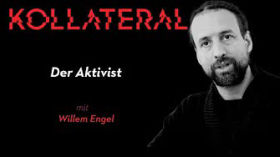 KOLLATERAL | Der Aktivist (Teil 2) by Kanal Cabal