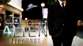 Alien Overlords - Alien and UFO Encounters: Interview with a Man in Black by The Awakening